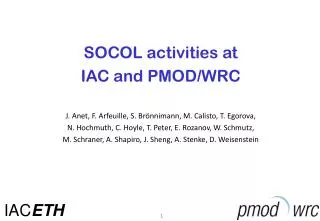 SOCOL activities at IAC and PMOD/WRC