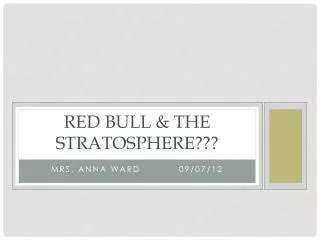 Red Bull &amp; The stratosphere???