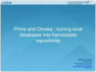 Primo and Omeka : turning local databases into harvestable repositories