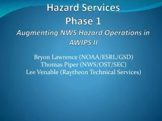 Hazard Services Phase 1 Augmenting NWS Hazard Operations in AWIPS II