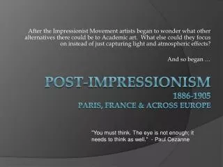 Post-Impressionism 1886-1905 Paris, France &amp; across Europe