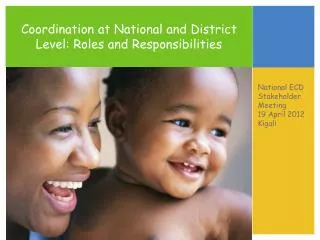 Coordination at National and District Level: Roles and Responsibilities