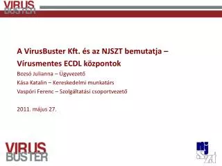 A VirusBuster Kft. és az NJSZT bemutatja – Vírusmentes ECDL központok