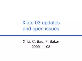 Xlate 03 updates and open issues