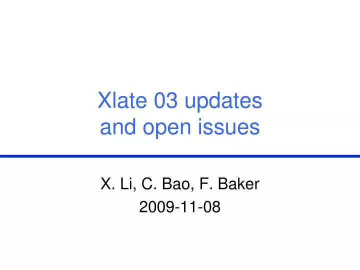 xlate 03 updates and open issues