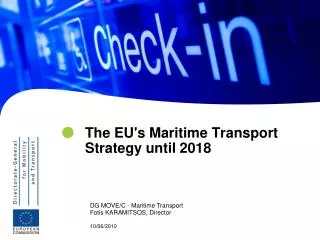 The EU's Maritime Transport Strategy until 2018
