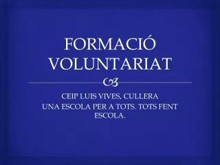 FORMACI Ó VOLUNTARIAT