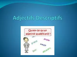 adjectifs descriptifs
