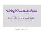 SPUC Handball Loisir Code de bonne conduite - slide 1