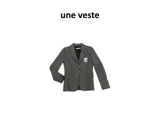 une veste