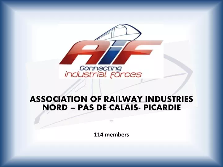 association of railway industries nord pas de calais picardie 114 members