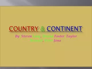 Country &amp; Continent