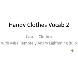 Handy Clothes Vocab 2
