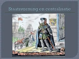 staatsvorming en centralisatie
