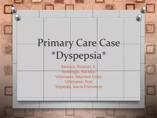 Primary Care Case *Dyspepsia*