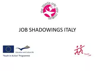 JOB SHADOWINGS ITALY