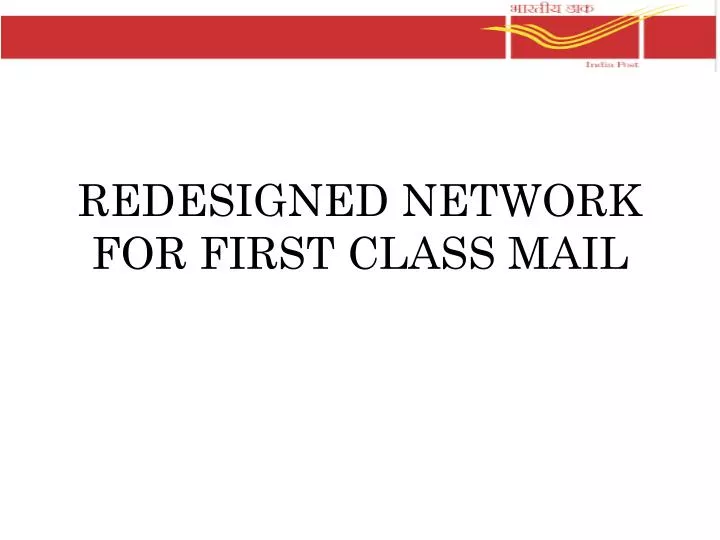 redesigned network for first class mail