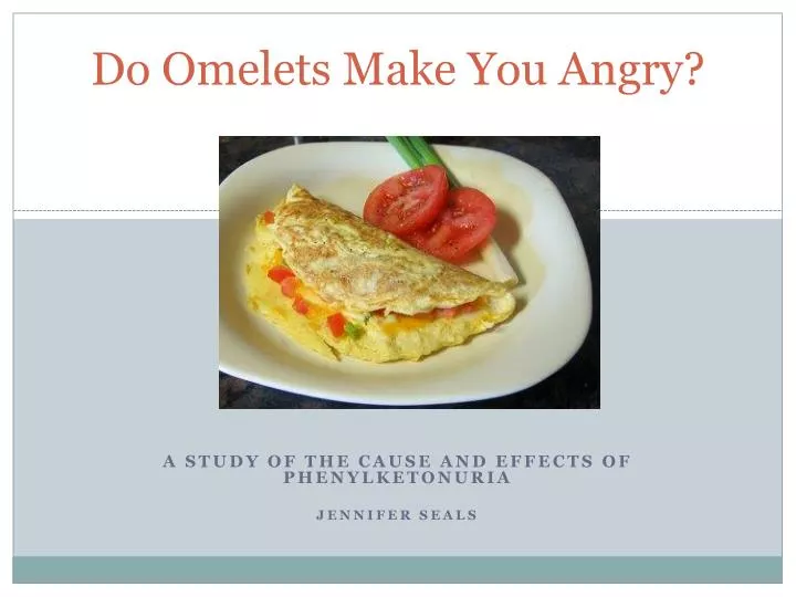 do omelets make you angry