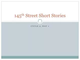 145 th Street Short Stories