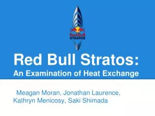 Red Bull Stratos: An Examination of Heat Exchange