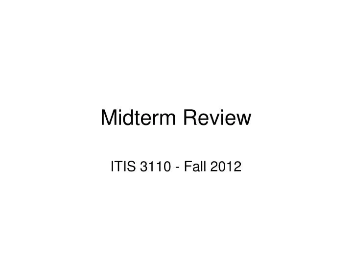 midterm review