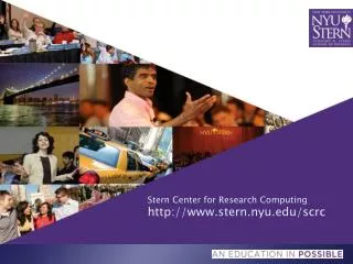 Stern Center for Research Computing http://www.stern.nyu.edu/scrc