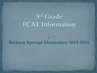 3 rd Grade FCAT Information