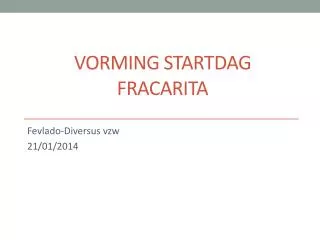 vorming startdag fracarita