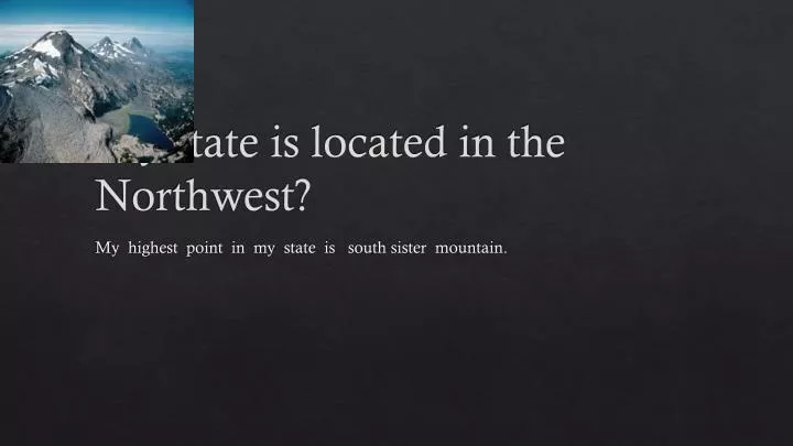 my state is located in the northwest