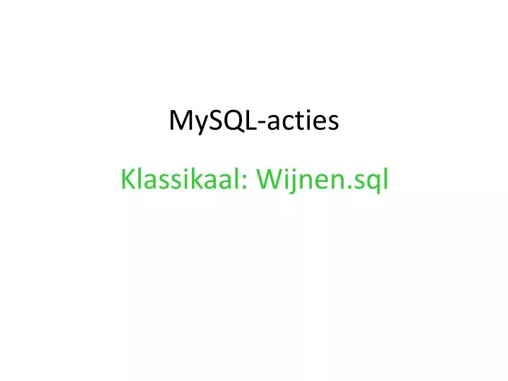 mysql acties