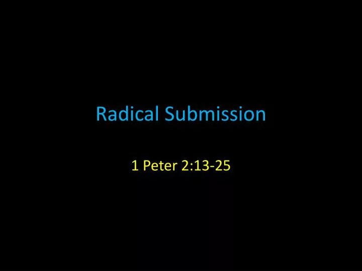 radical submission
