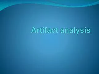 Artifact analysis