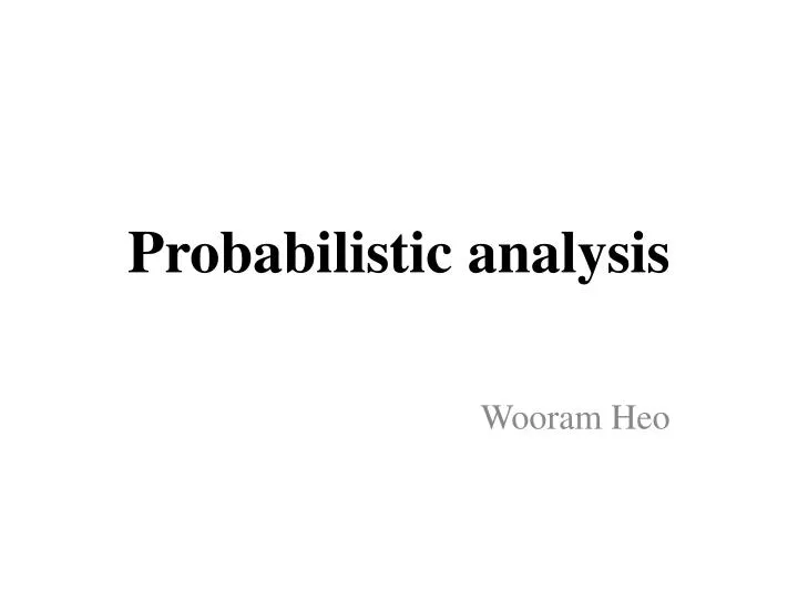 probabilistic analysis