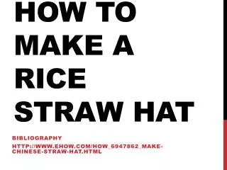 How to make a rice straw hat