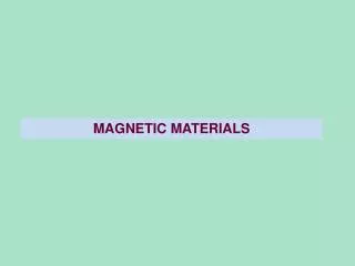 MAGNETIC MATERIALS