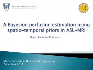 A Bayesion perfusion estimation using spatio-temporal priors in ASL-MRI