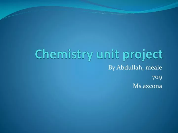 chemistry unit project