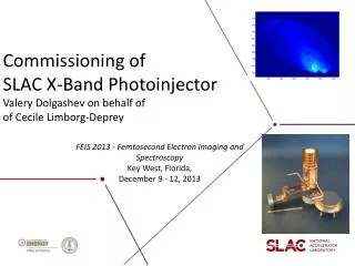 FEIS 2013 - Femtosecond Electron Imaging and Spectroscopy Key West, Florida,