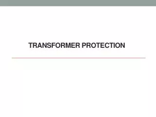 Transformer PROTECTION