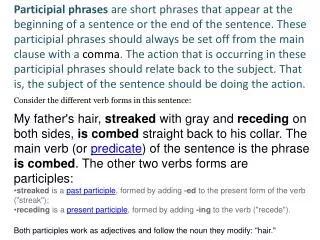 Consider the different verb forms in this sentence: