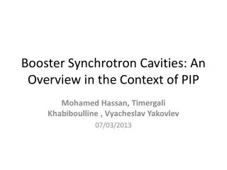 Booster Synchrotron Cavities: An Overview in the Context of PIP