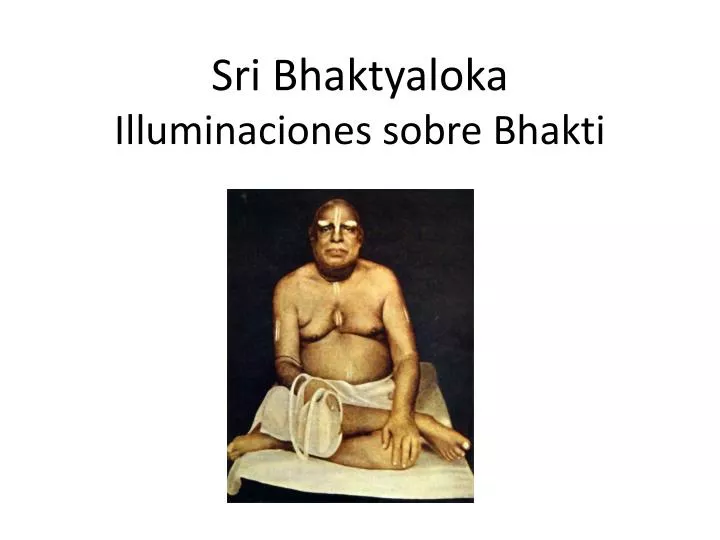 sri bhaktyaloka illuminaciones sobre bhakti