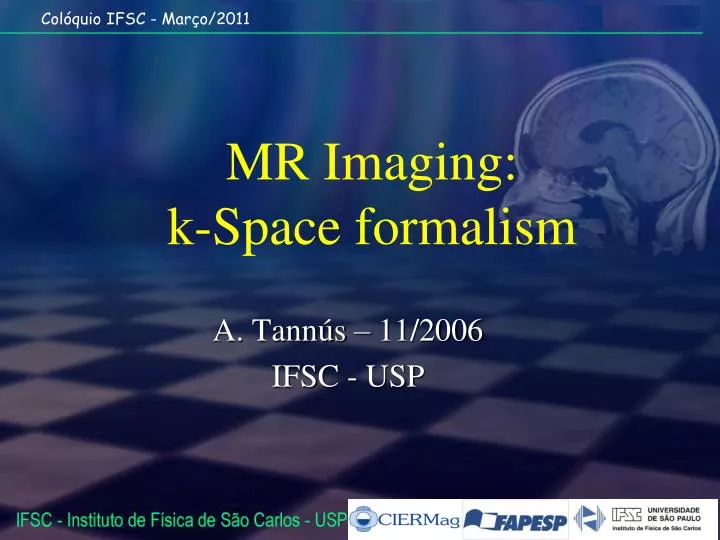mr imaging k space formalism