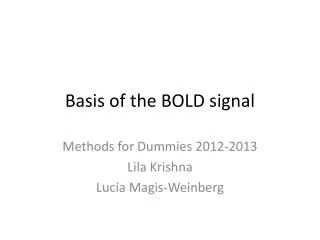 Basis of the BOLD signal