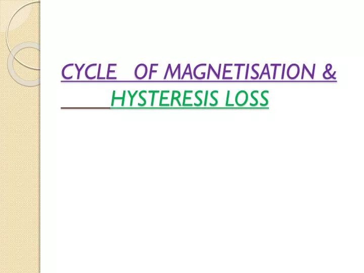 cycle of magnetisation hysteresis loss