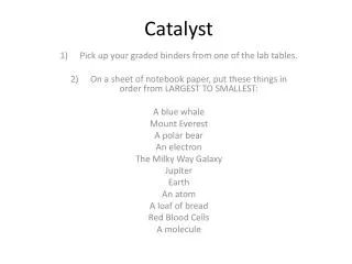 catalyst