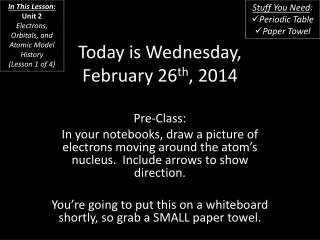 Today is Wednesday, February 26 th , 2014