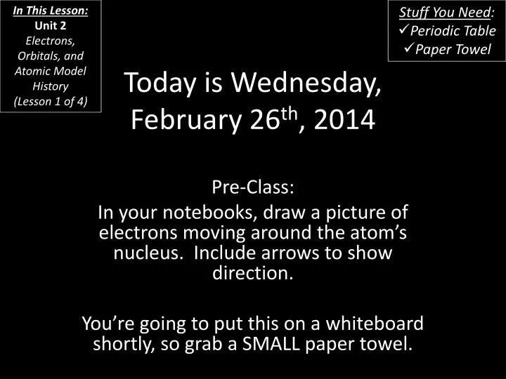 today is wednesday february 26 th 2014