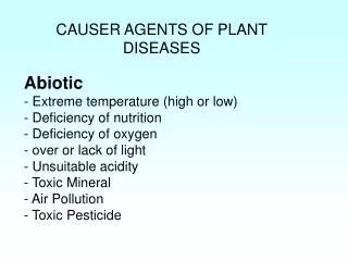 CAUSER AGENTS OF PLANT DISEASES