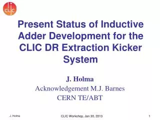 J. Holma Acknowledgement M.J. Barnes CERN TE/ABT